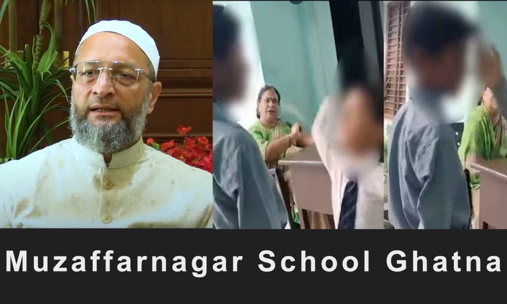 asaduddin owaisi, muzaffar nagar,